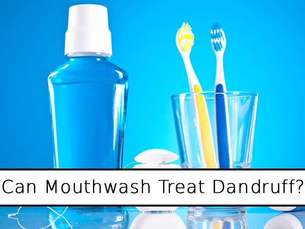 Can Mouthwash Treat Dandruff? - Boldsky.com