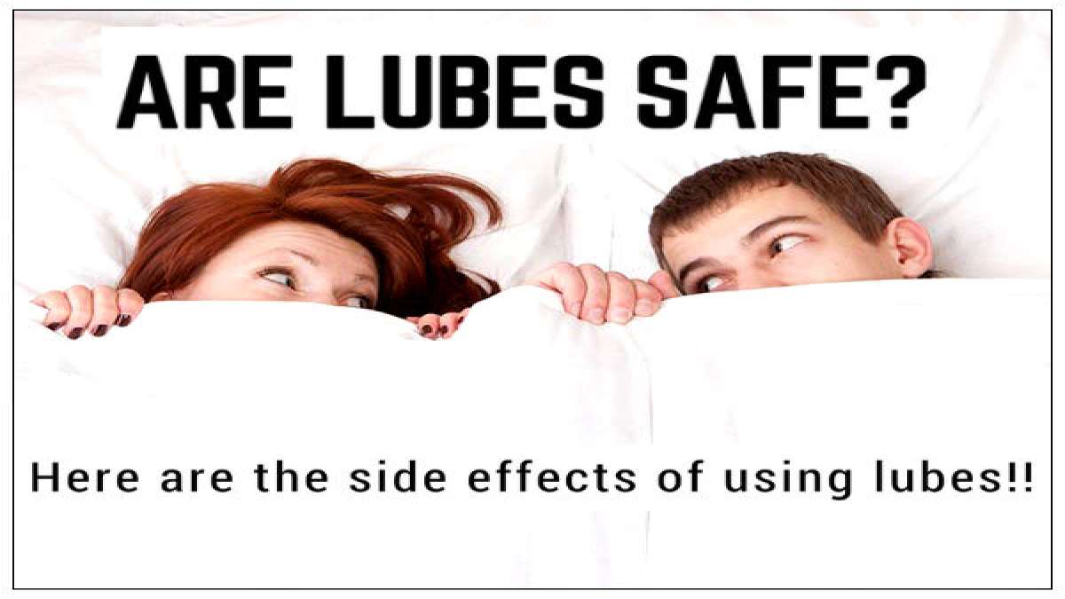 Here Are The Side Effects Of Using Lubes!!