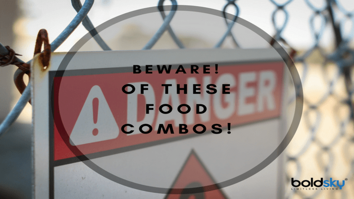 20 Bad Food Combinations That Make You Sick