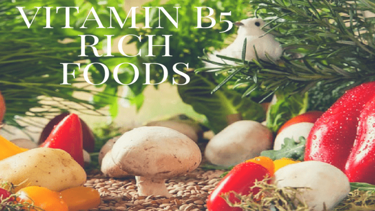 Top Vitamin B5 Rich Foods To Include In Your Diet