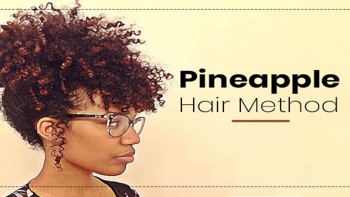 The Pineapple Hair Method What It Is & How To Do It