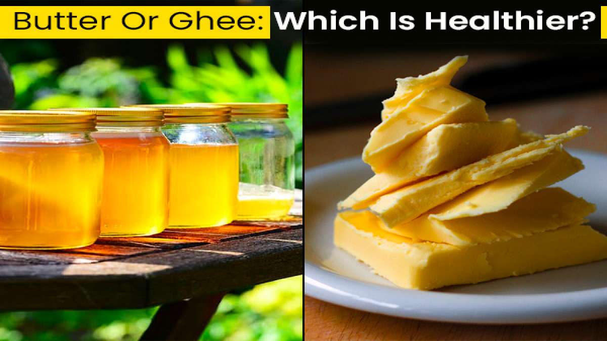 Butter Vs Ghee Which Is Better For Your Health?