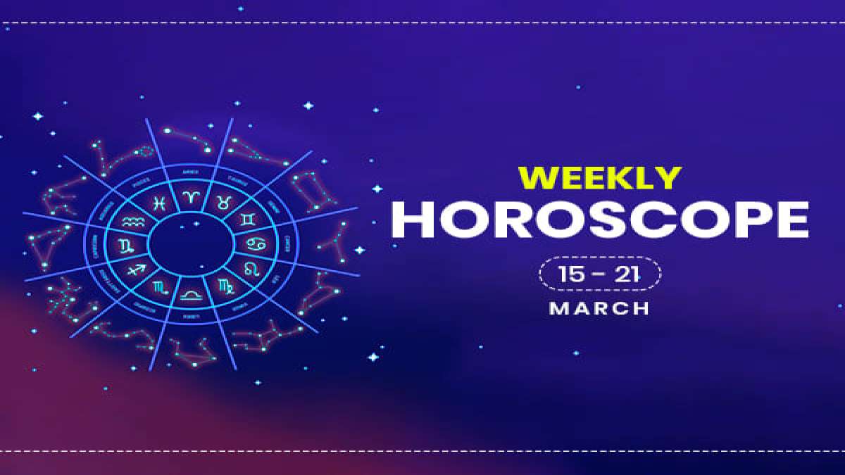 Weekly Horoscope 15 March To 21 March