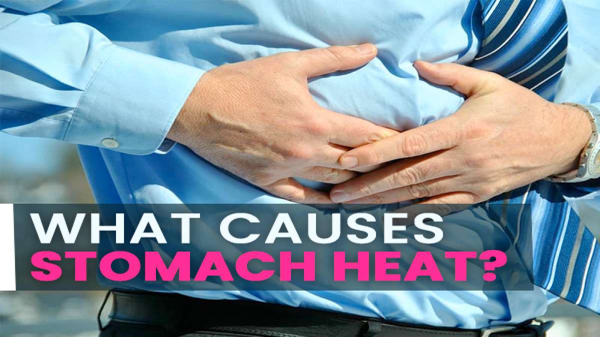 Stomach Heat Causes, Symptoms And Home Remedies How To Cool Your