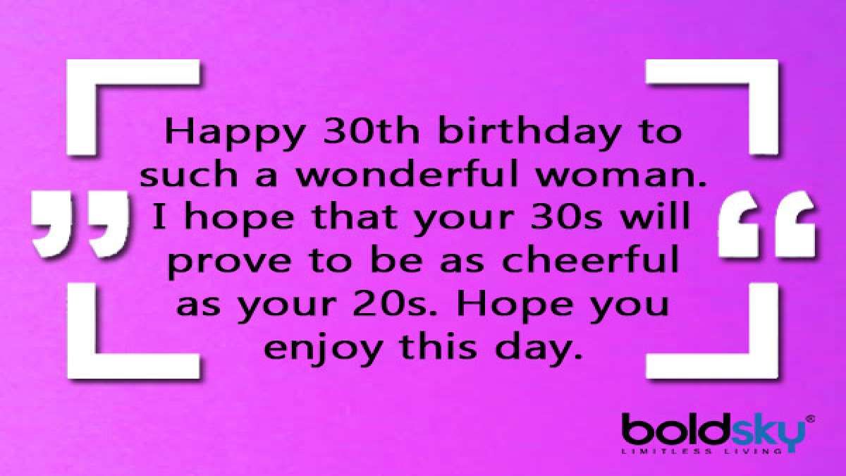 Quotes, Wishes And Messages For Wishing 30th Birthday