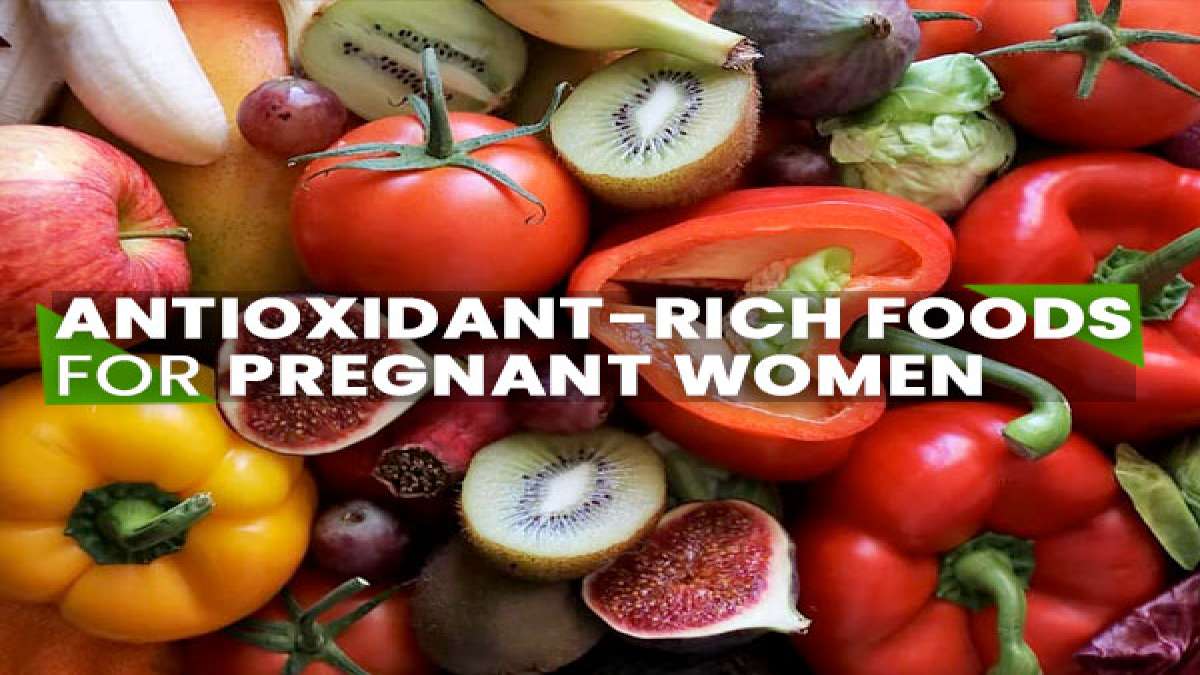 14 AntioxidantRich Foods For Pregnant Women