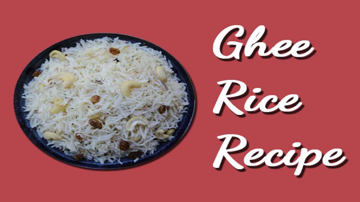 Prepare Ghee Rice Recipe At Home With These Simple Steps