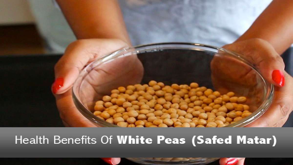 What Are The Health Benefits Of White Peas (Safed Matar)?