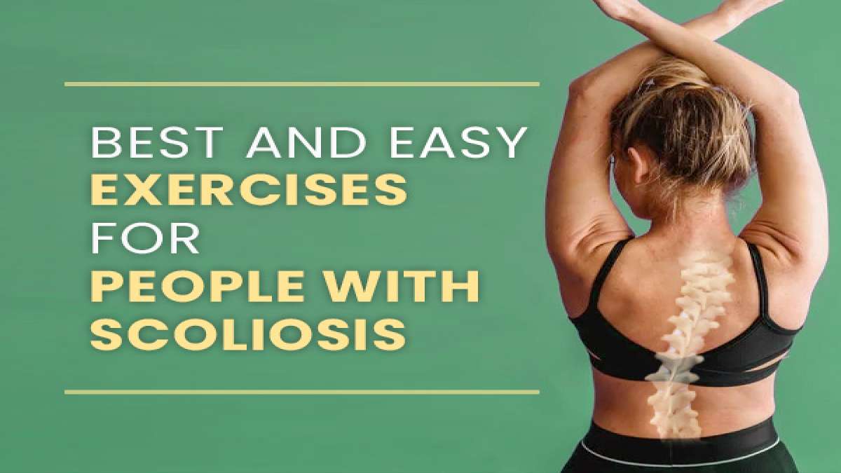 7 Best And Easy Exercises For People With Scoliosis How To Practice