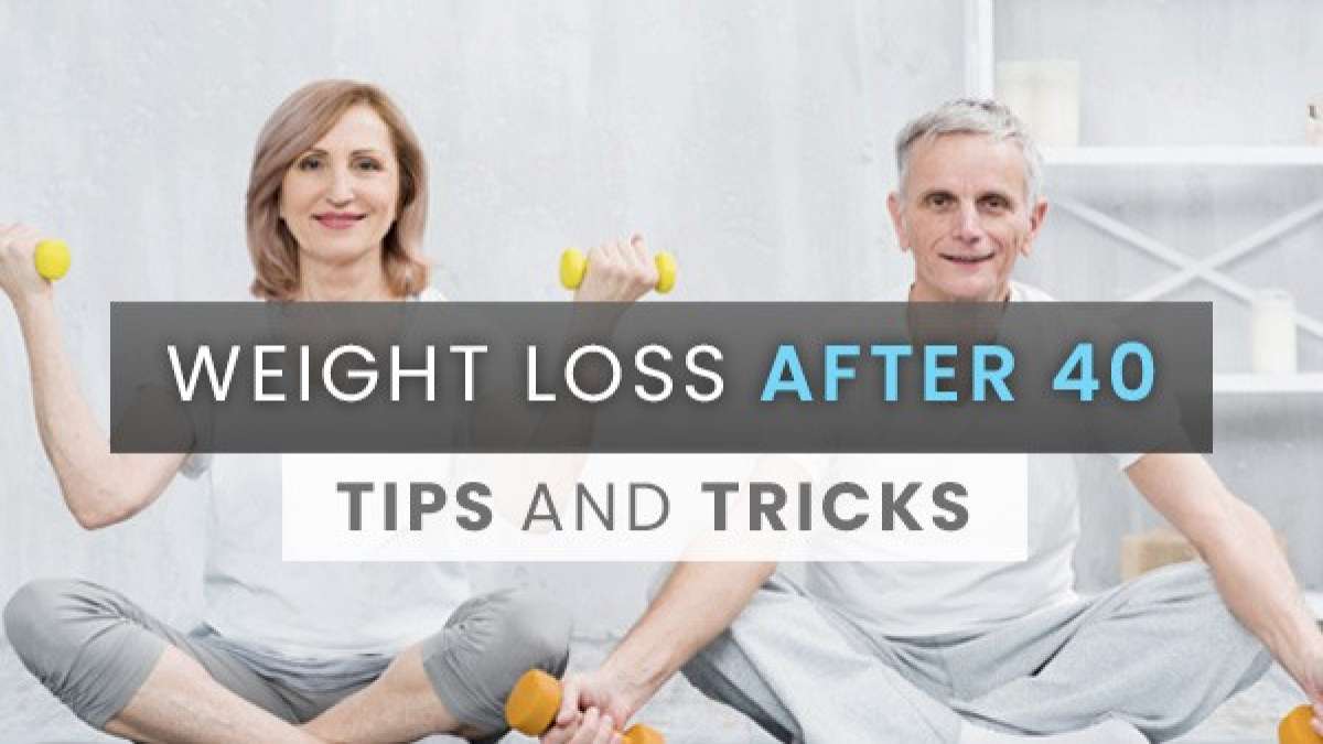 Weight Loss After 40 Tips To Help Improve Your Weight Loss Journey