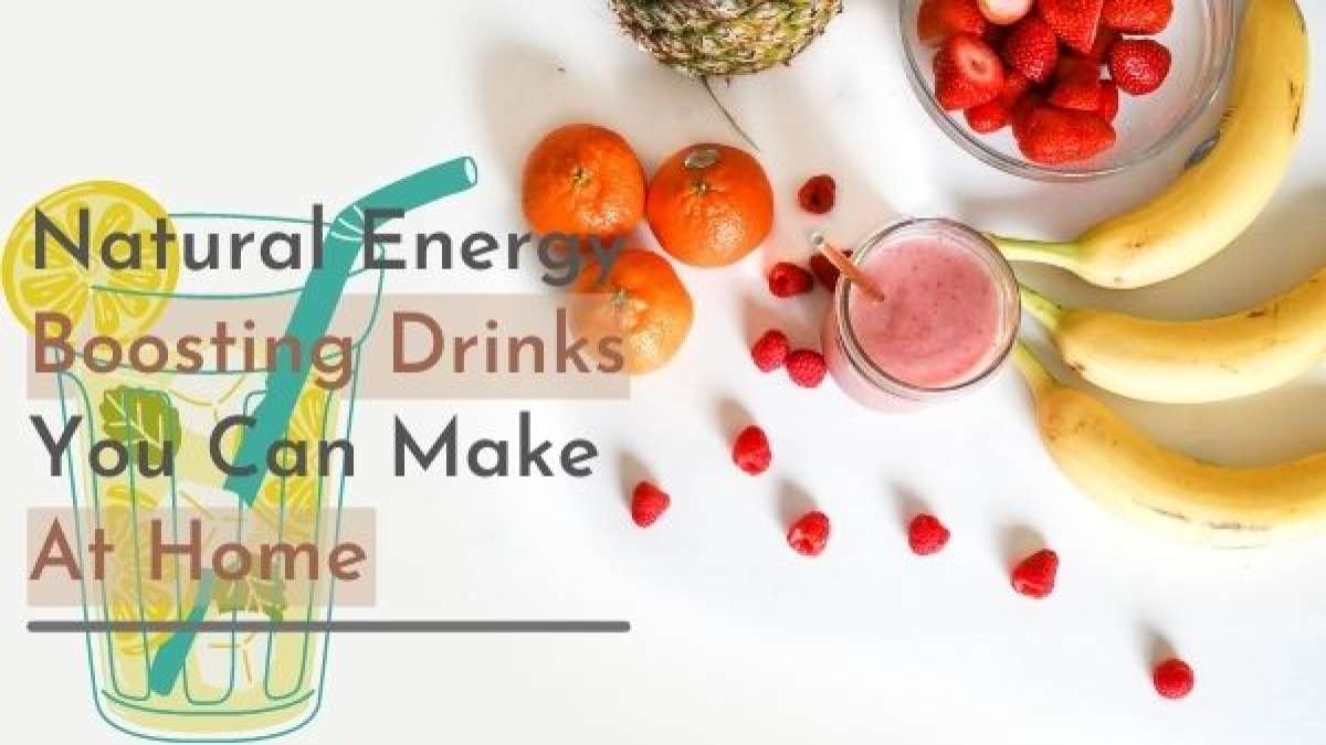 11 Natural Energy Drinks You Can Make At Home