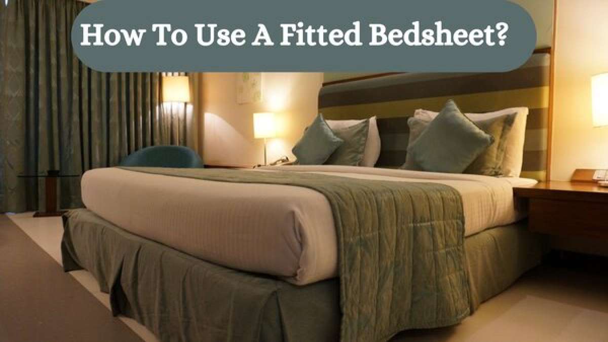 How To Use A Fitted Bedsheet? A Simple Trick Can Make Your Bed Look Neat