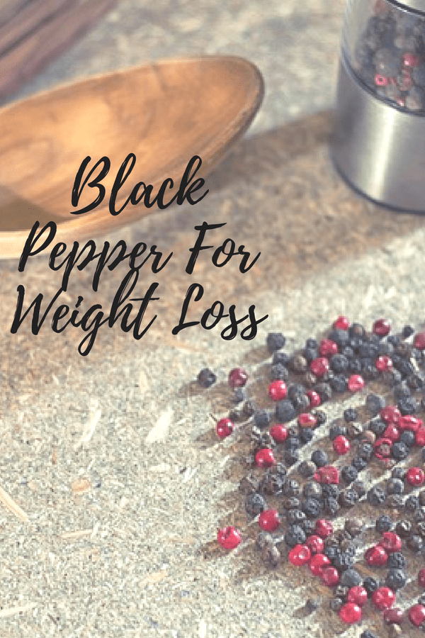 10 Health Benefits Of Black Pepper For Weight Loss