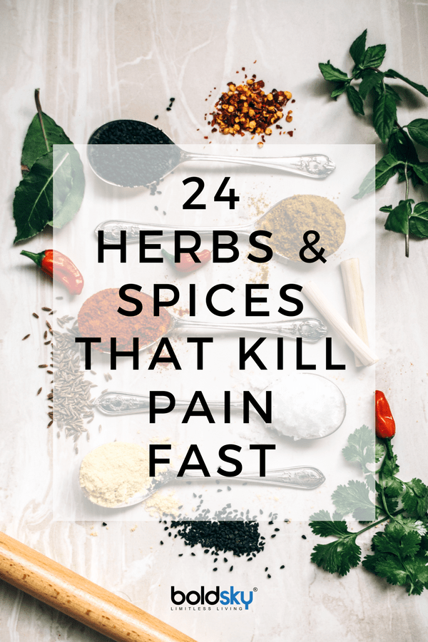 Do You Know These 24 Herbs & Spices That Kill Pain Fast?