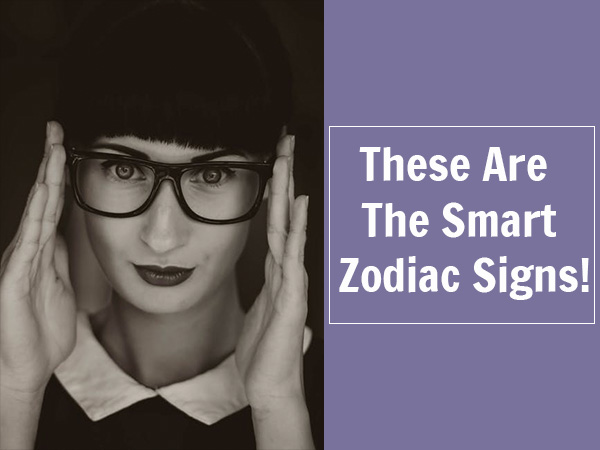Zodiac Signs That Are The Smartest - Boldsky.com