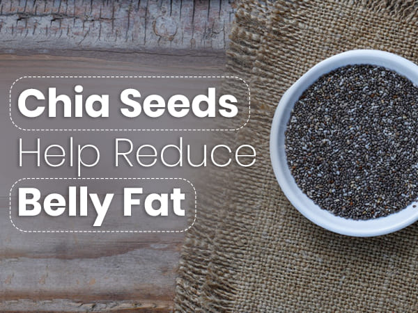 Can Chia Seeds Help Reduce Belly Fat? - Boldsky.com