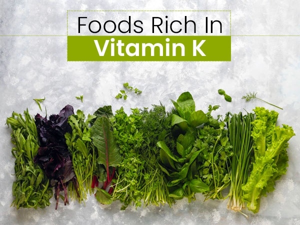 20 Best Foods Rich In Vitamin K Boldsky Com