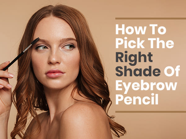 How To Choose The Right Shade Of Eyebrow Pencil - Boldsky.com