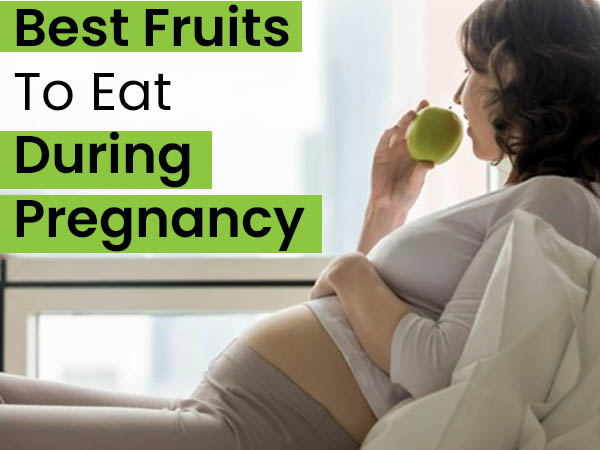 5 Best Fruits To Eat During Pregnancy Boldsky Com