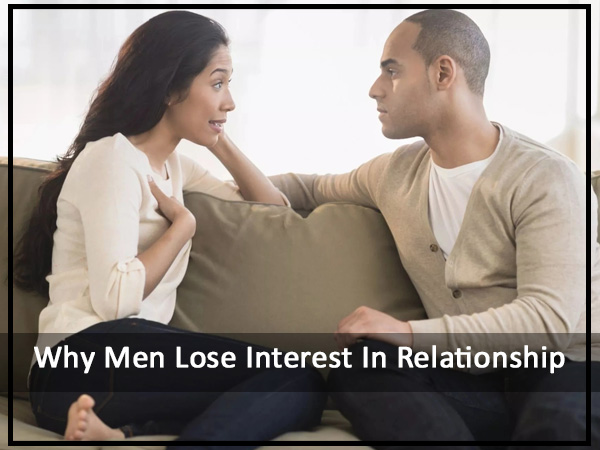 8 Possible Reasons Why Men Lose Interest In The Relationship - Boldsky.com