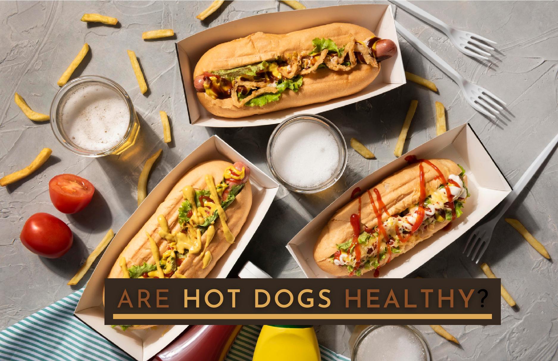 Are Hot Dogs Healthy? Does The Fast Food Item Actually Help Repair