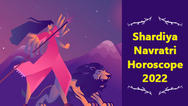 Shardiya Navratri 2022 Horoscope: Astrological Predictions ...