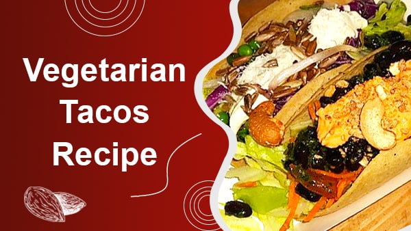 How To Prepare The Easy Vegetarian Tacos Recipe - Boldsky.com