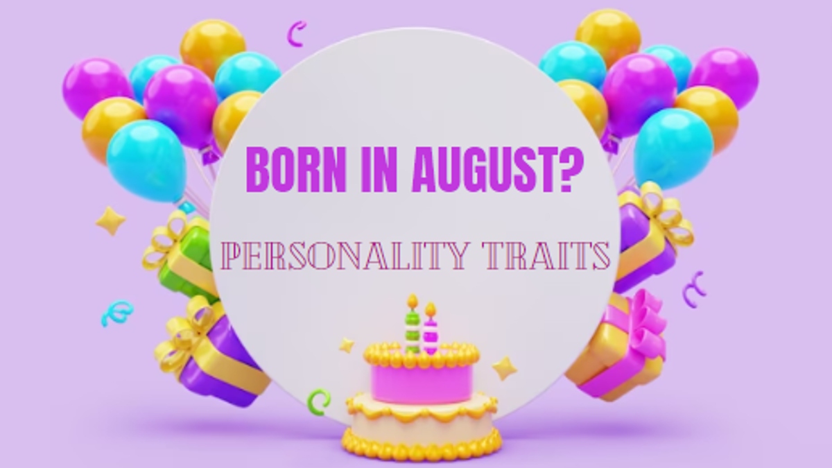 Born In August? Know Interesting Personality Traits, Love Life, Career