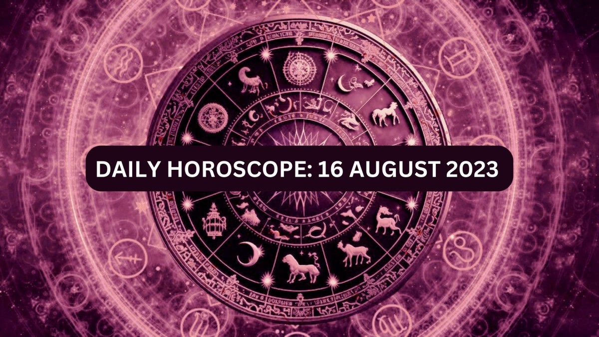 Daily Horoscope, 16 August 2023 Check Today's Horoscope Predictions
