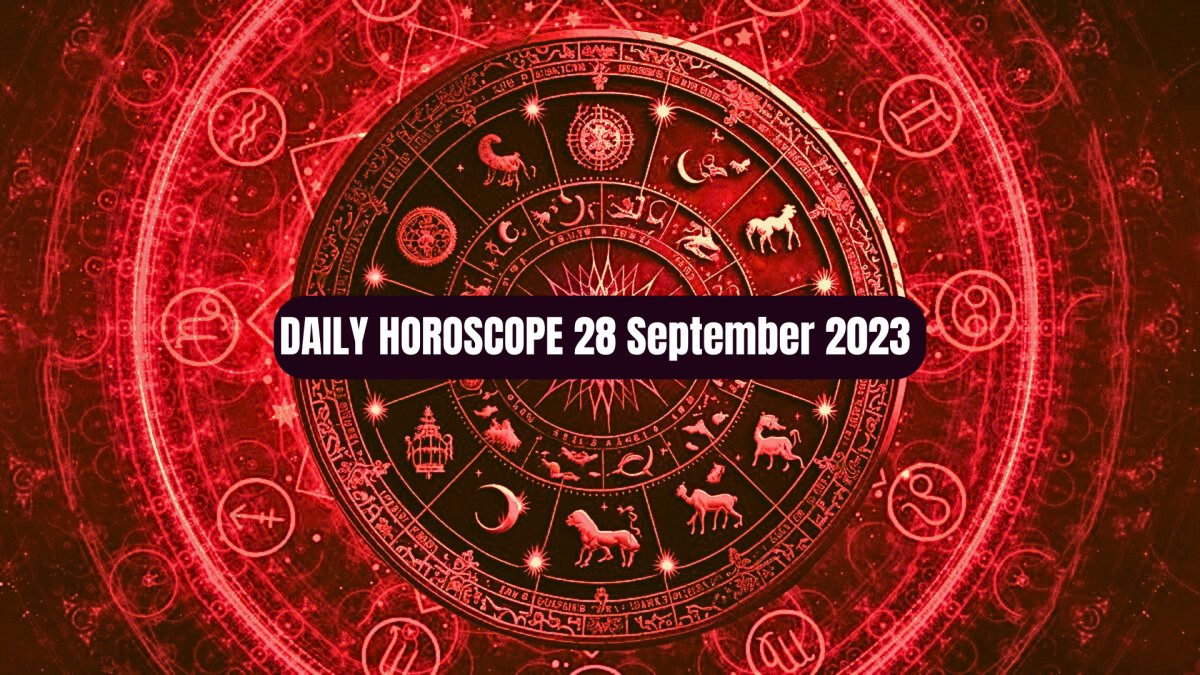 Daily Horoscope, 28 September 2023 Today's Horoscope Predictions For