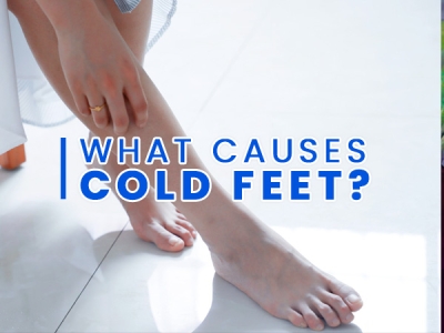 What Are The Causes Of Cold Feet?